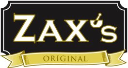 ZAX'S ORIGINAL