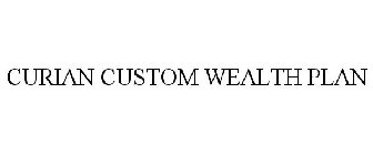 CURIAN CUSTOM WEALTH PLAN