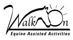 WALK ON EQUINE ASSISTED ACTIVITIES