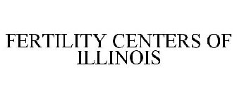 FERTILITY CENTERS OF ILLINOIS