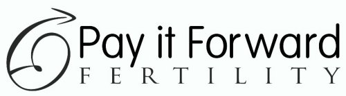 PAY IT FORWARD FERTILITY