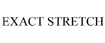 EXACT STRETCH