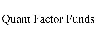 QUANT FACTOR FUNDS