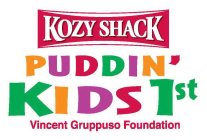 KOZY SHACK PUDDIN' KIDS 1ST VINCENT GRUPPUSO FOUNDATION