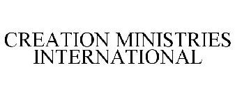 CREATION MINISTRIES INTERNATIONAL