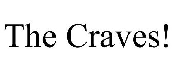 THE CRAVES!