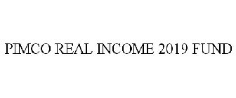 PIMCO REAL INCOME 2019 FUND