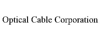 OPTICAL CABLE CORPORATION