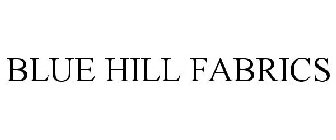 BLUE HILL FABRICS