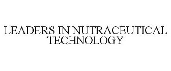 LEADERS IN NUTRACEUTICAL TECHNOLOGY