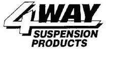 4 WAY SUSPENSION PRODUCTS