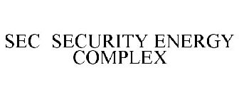 SEC SECURITY ENERGY COMPLEX