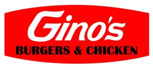 GINO'S BURGERS & CHICKEN
