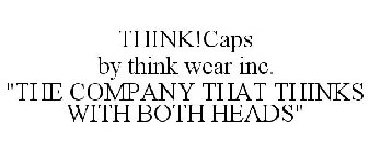 THINK!CAPS BY THINK WEAR INC. 