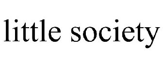 LITTLE SOCIETY