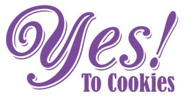 YES! TO COOKIES