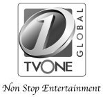 1 TVONE GLOBAL NON STOP ENTERTAINMENT