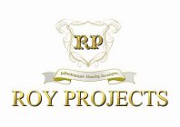 RP ROY PROJECTS INFRASTRUCTURE HOUSING DEVELOPERS