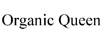 ORGANIC QUEEN