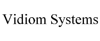 VIDIOM SYSTEMS