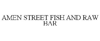 AMEN STREET FISH AND RAW BAR