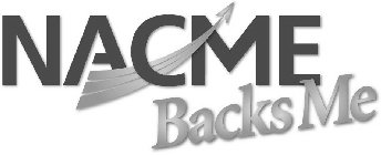 NACME BACKS ME