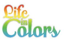 LIFE IN COLORS