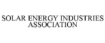 SOLAR ENERGY INDUSTRIES ASSOCIATION