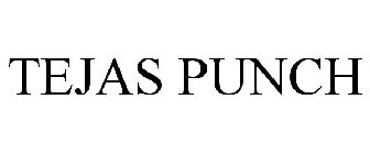 TEJAS PUNCH