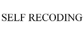 SELF RECODING