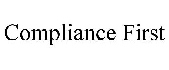 COMPLIANCE FIRST