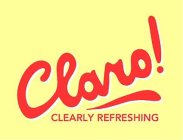 CLARO! CLEARLY REFRESHING