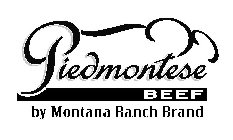 PIEDMONTESE BEEF BY MONTANA RANCH BRAND