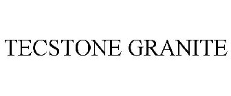 TECSTONE GRANITE