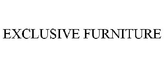 EXCLUSIVE FURNITURE