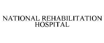NATIONAL REHABILITATION HOSPITAL