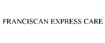 FRANCISCAN EXPRESS CARE