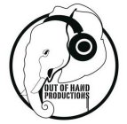 OUT OF HAND PRODUCTIONS