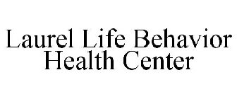 LAUREL LIFE BEHAVIOR HEALTH CENTER