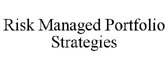 RISK MANAGED PORTFOLIO STRATEGIES