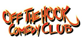 OFF THE HOOK COMEDY CLUB