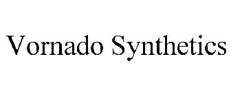 VORNADO SYNTHETICS