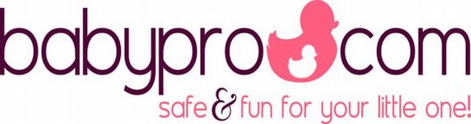 BABYPRO COM SAFE & FUN FOR YOUR LITTLE ONE!