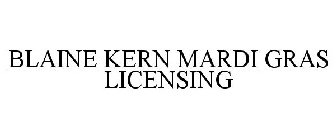 BLAINE KERN MARDI GRAS LICENSING