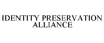 IDENTITY PRESERVATION ALLIANCE