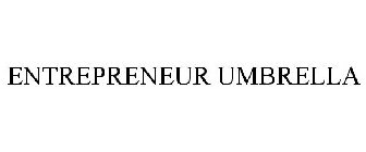 ENTREPRENEUR UMBRELLA