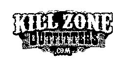 KILL ZONE OUTFITTERS .COM