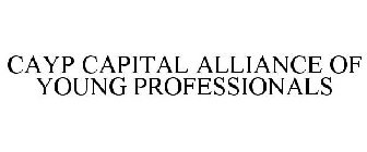 CAYP CAPITAL ALLIANCE OF YOUNG PROFESSIONALS