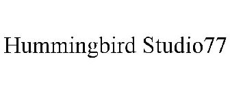 HUMMINGBIRD STUDIO77