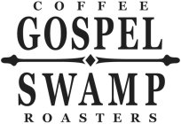 GOSPEL SWAMP COFFEE ROASTERS
